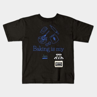 Baking is my Jam Kids T-Shirt